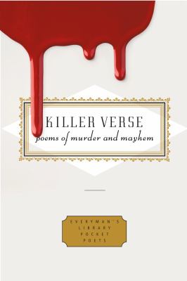 Killer verse : poems of murder and mayhem 