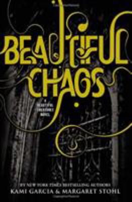 Beautiful chaos (Beautiful Creatures 3) 