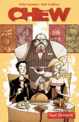 Chew. [Volume 3] : Just desserts 