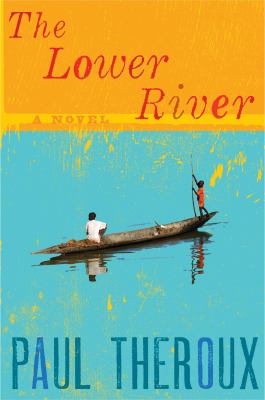 The lower river : [a novel] 
