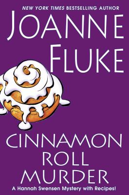 Cinnamon roll murder : [a Hannah Swensen mystery with recipes} 
