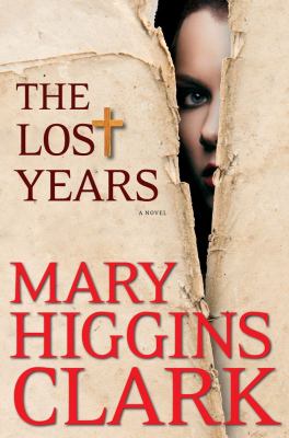 The lost years : [a novel] 