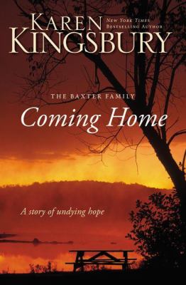Coming home : the Baxter family : a story of undying hope 