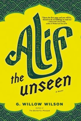 Alif the unseen : [a novel] 