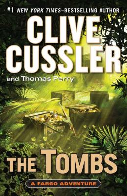 The tombs : [a Fargo adventure] 