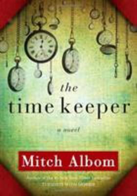 The time keeper :  [a novel] 