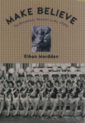 Make believe : the Broadway musical in the 1920s 