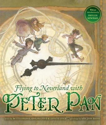 Flying to Neverland with Peter Pan :  [a lyrical journey with songs from the Broadway musical] 