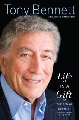 Life is a gift : the zen of Bennett 