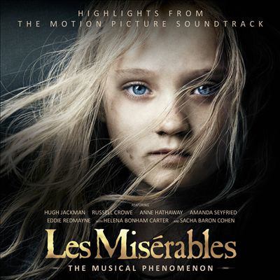 Les miserables the musical phenomenon : highlights from the motion picture soundtrack 