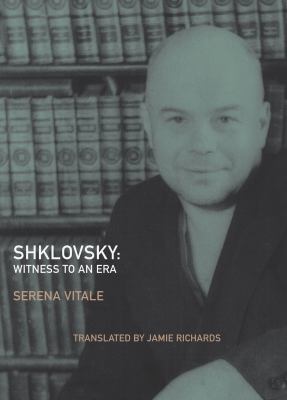 Shklovsky : witness to an era 