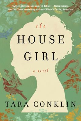 The house girl :  [a novel] 