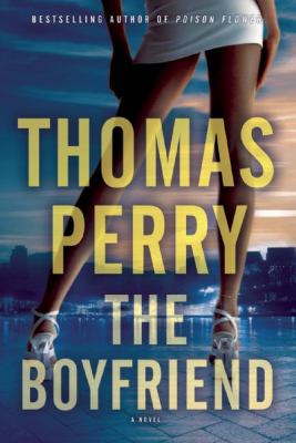 The boyfriend :  [a novel] 