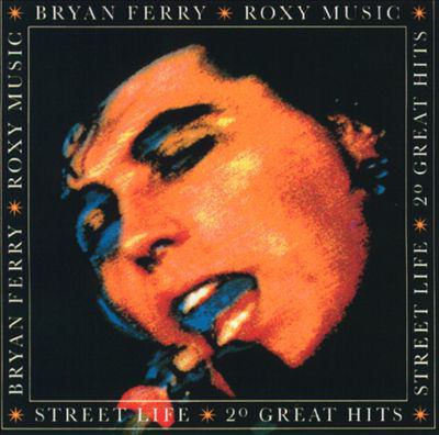 Roxy Music street life : 20 great hits 