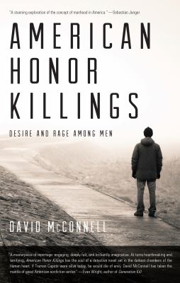 American honor killings : desire and rage among men 