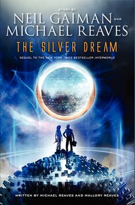 The silver dream : an InterWorld novel 