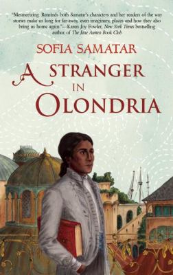 A stranger in Olondria : being the complete memoirs of the mystic, Jevick of Tyom 