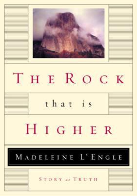 The rock that is higher : story as truth 