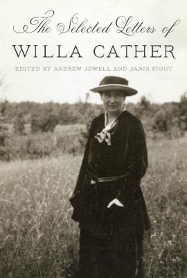 The selected letters of Willa Cather 