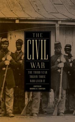 The Civil War : the third year told by those who lived it 