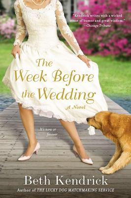 The week before the wedding :  [a novel] 