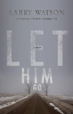 Let him go : a novel 