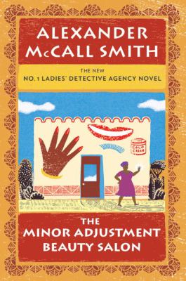 The minor adjustment beauty salon : [the new No.1 Ladies' Detective Agency novel] 