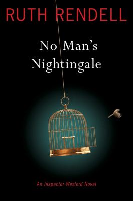 No man's nightingale : an Inspector Wexford novel 