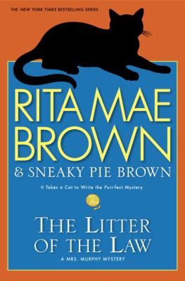 The litter of the law : a Mrs. Murphy mystery 