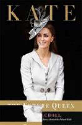 Kate : the future queen 