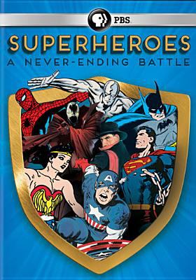 Superheroes : a never-ending battle 