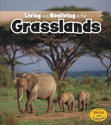 Living and nonliving in the grasslands 