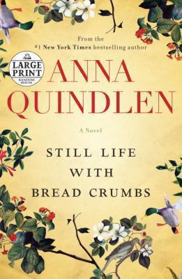 Still life with bread crumbs a novel 