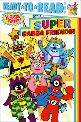 Super gabba friends! 