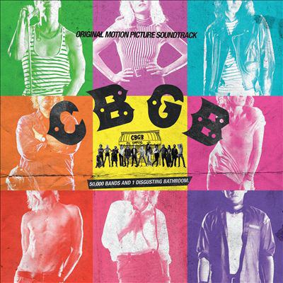 CBGB : original motion picture soundtrack.