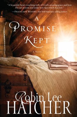 A promise kept :  [a novel] 