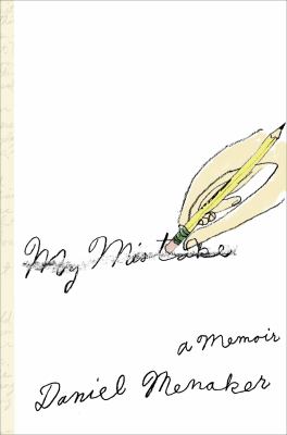 My mistake : a memoir 