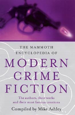 The Mammoth encyclopedia of modern crime fiction 
