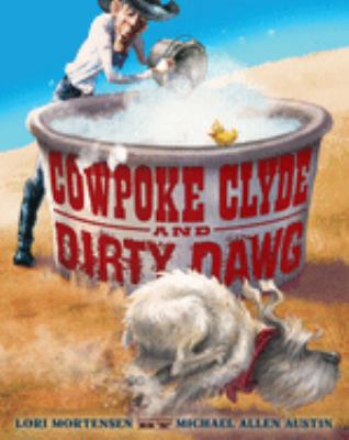 Cowpoke Clyde and Dirty Dawg 