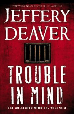 Trouble in mind the collected stories. Volume 3 