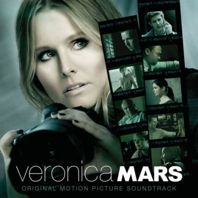 Veronica Mars : original motion picture soundtrack.