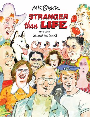 Stranger than life : cartoons and comics, 1970-2013 