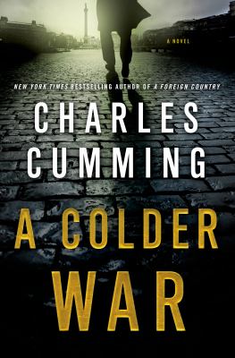 A colder war :  [a novel] 