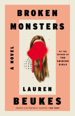 Broken monsters :  [a novel] 
