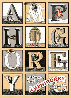 Amphigorey : fifteen books 