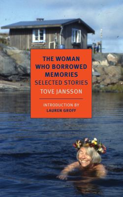 The woman who borrowed memories : selected stories 