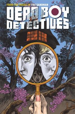 Dead boy detectives. Volume 1, Schoolboy terrors 