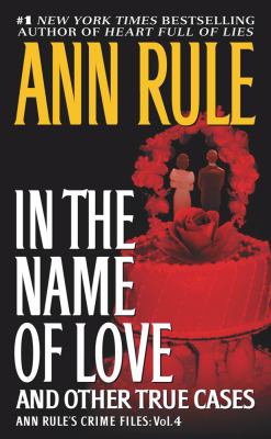 In the name of love : and other true cases 