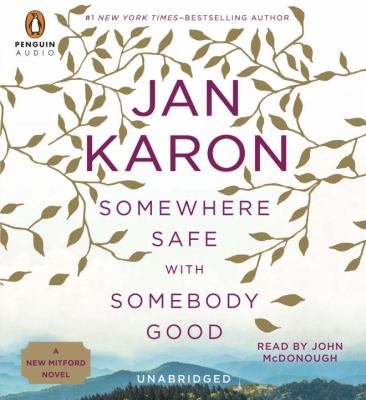 Somewhere safe with somebody good : the new Mitford novel 