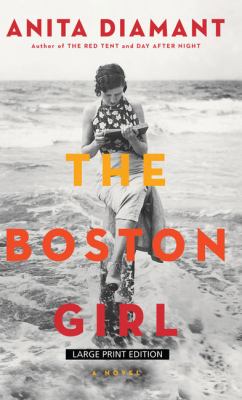The Boston girl : [a novel] 